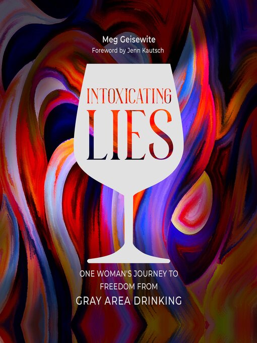 Title details for Intoxicating Lies by Meg Geisewite - Wait list